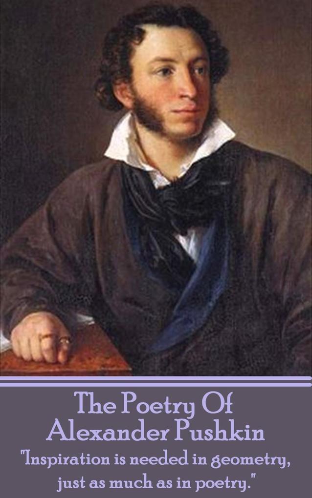 The Poetry Of Alexander Sergeyevich Pushkin