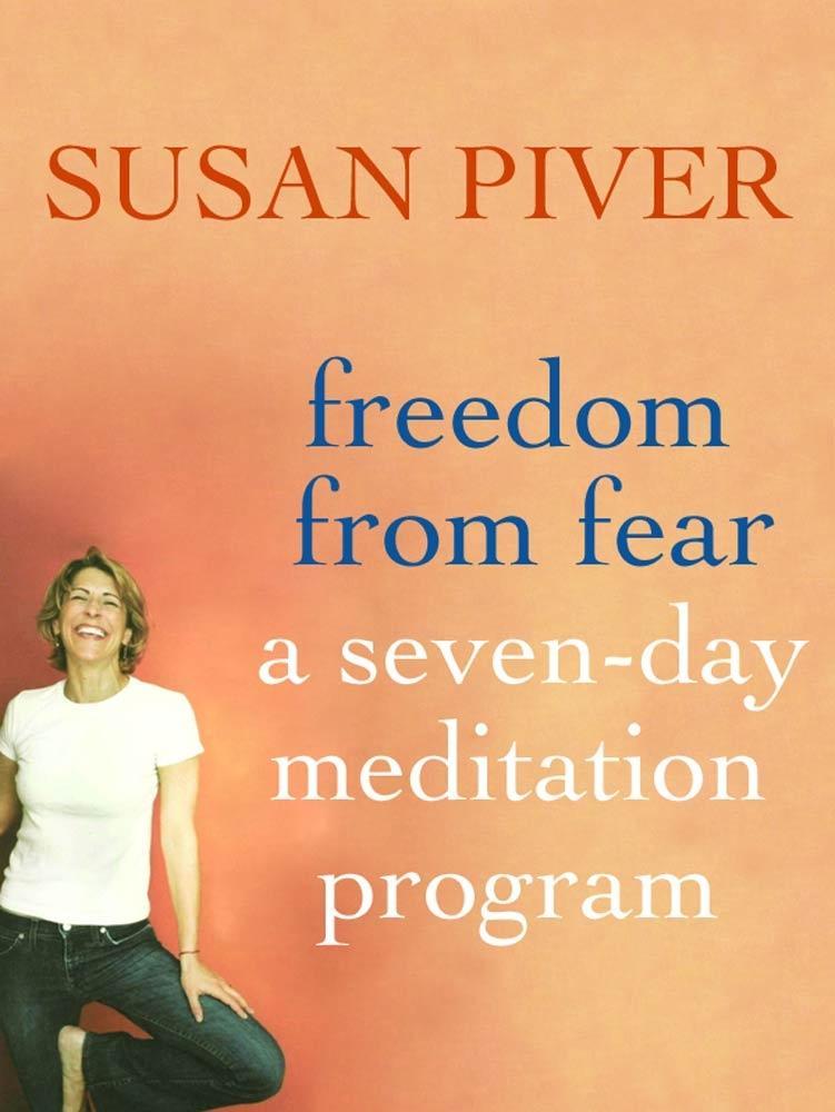 Freedom from Fear: A Seven-Day Meditation Program