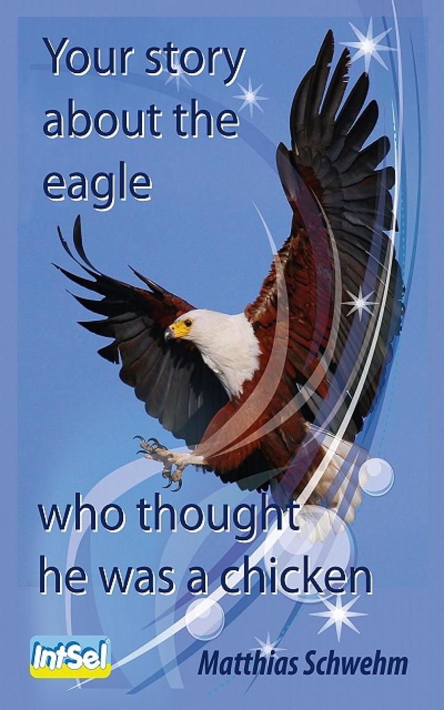 Your story about the eagle who thought he was a chicken