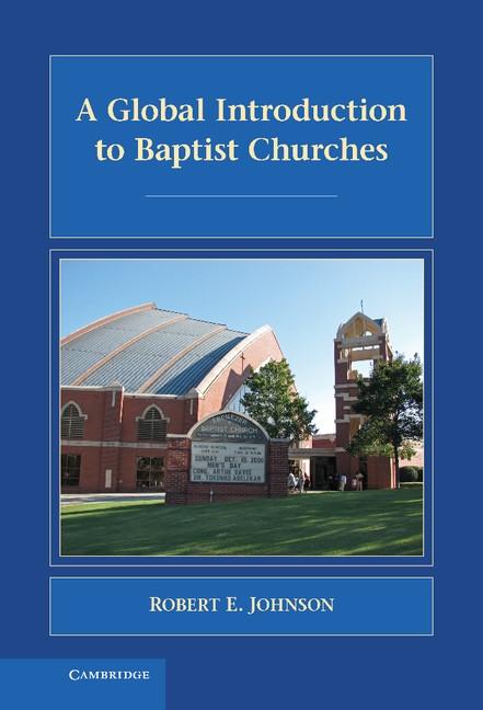 Global Introduction to Baptist Churches - Robert E. Johnson