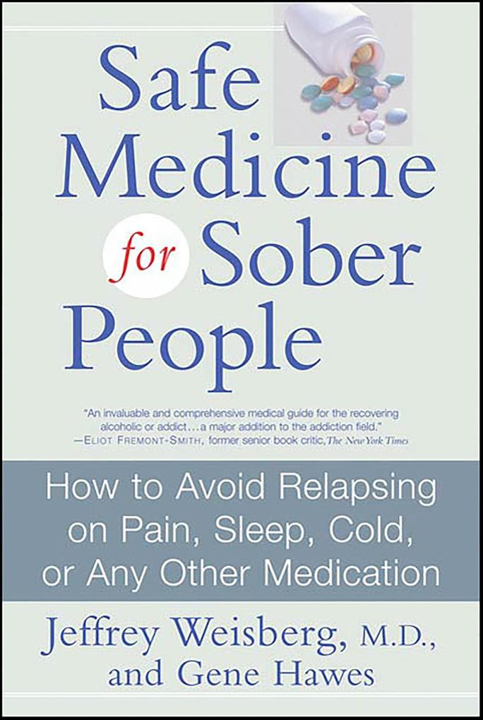 Safe Medicine for Sober People