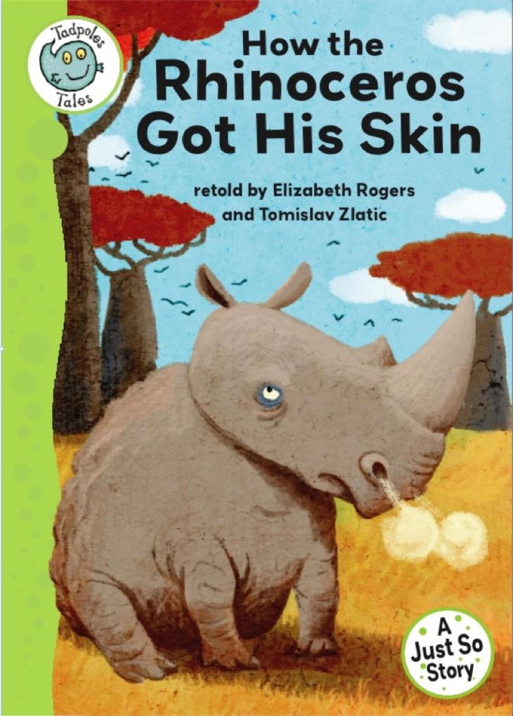 Just So Stories - How the Rhinoceros Got His Skin