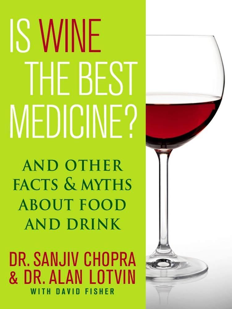 Is Wine the Best Medicine?