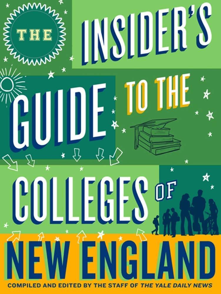 The Insider‘s Guide to the Colleges of New England