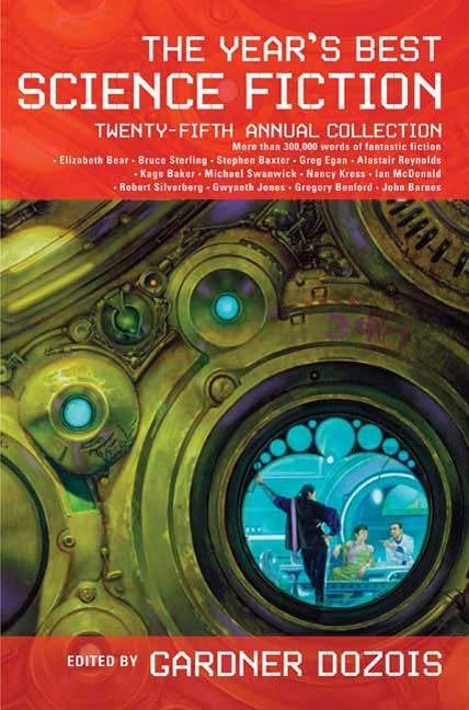 The Year‘s Best Science Fiction: Twenty-Fifth Annual Collection
