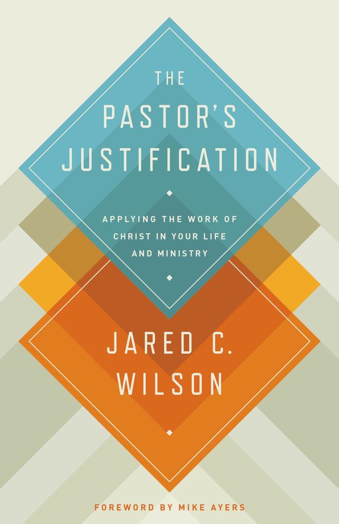 The Pastor‘s Justification