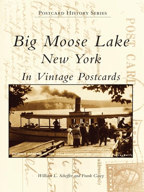 Big Moose Lake New York in Vintage Postcards
