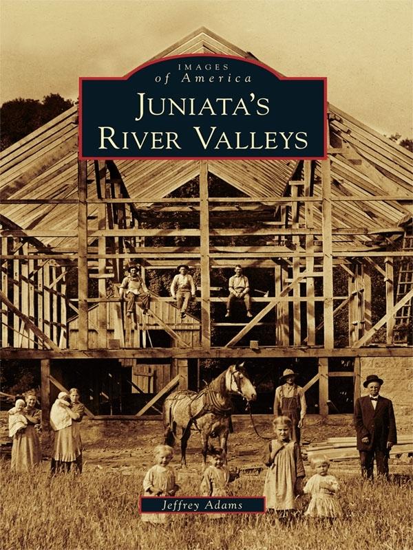 Juniata‘s River Valleys