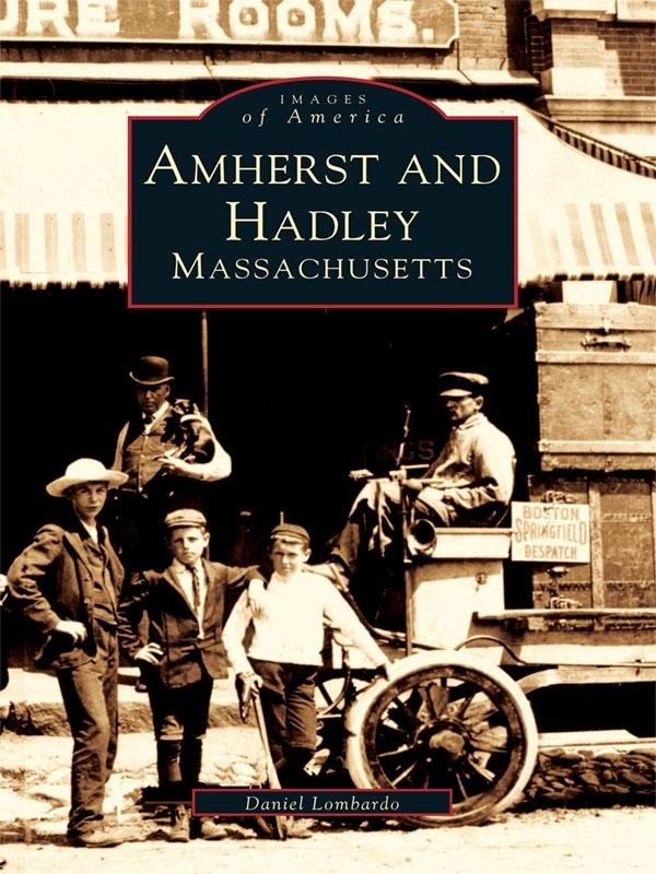 Amherst and Hadley Massachusetts
