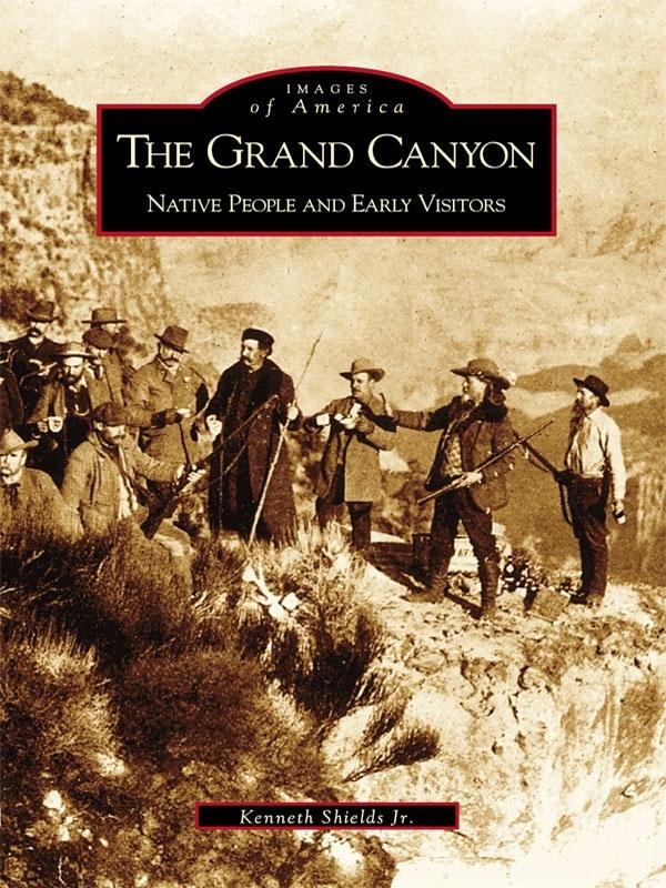Grand Canyon: Native People and Early Visitors