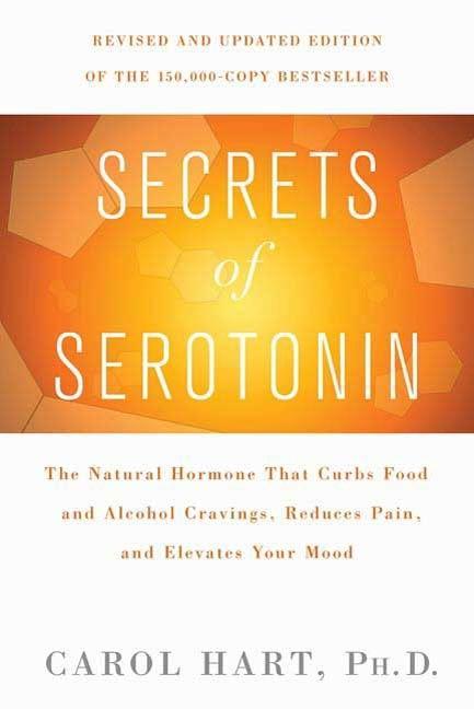 Secrets of Serotonin Revised Edition