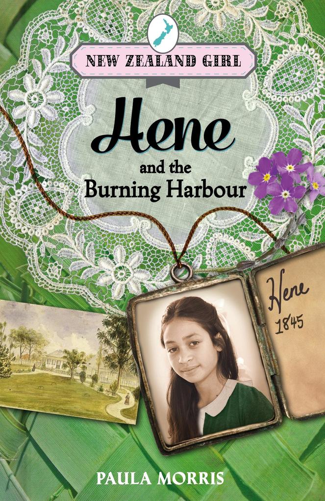 New Zealand Girl: Hene and the Burning Harbour