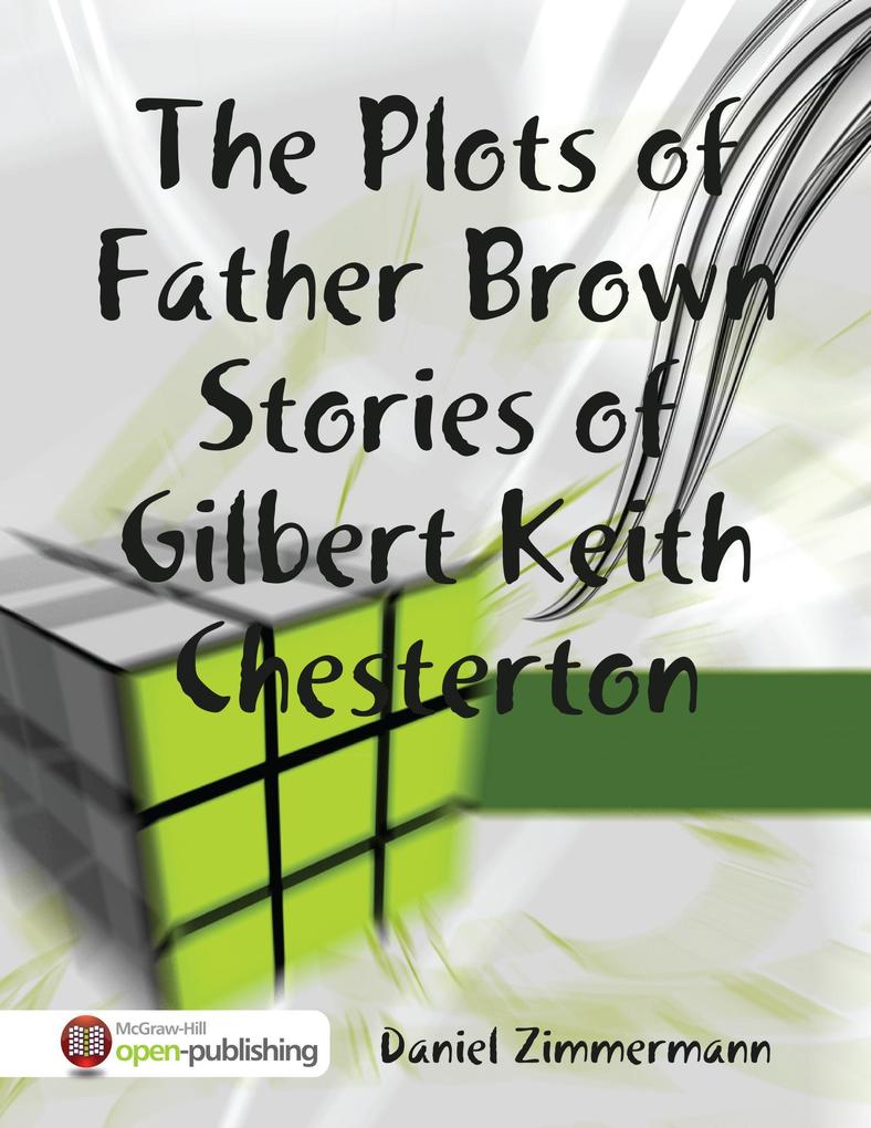 The Plots of Father Brown Stories of Gilbert Keith Chesterton