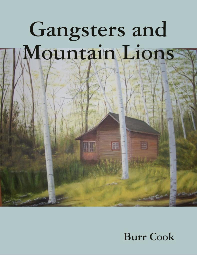 Gangsters and Mountain Lions