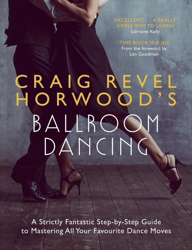 Craig Revel Horwood‘s Ballroom Dancing