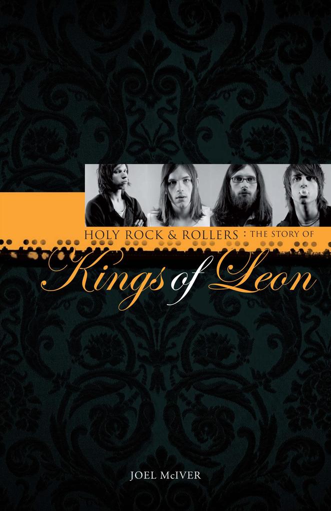 Kings of Leon: Holy Rock & Roller‘s
