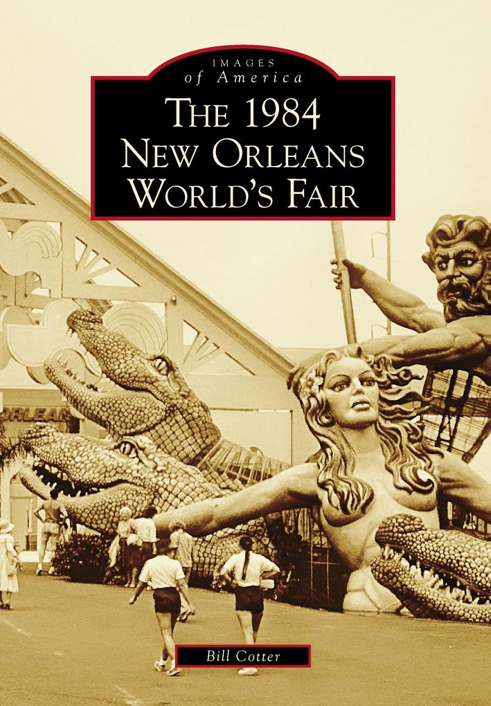 1984 New Orleans World‘s Fair
