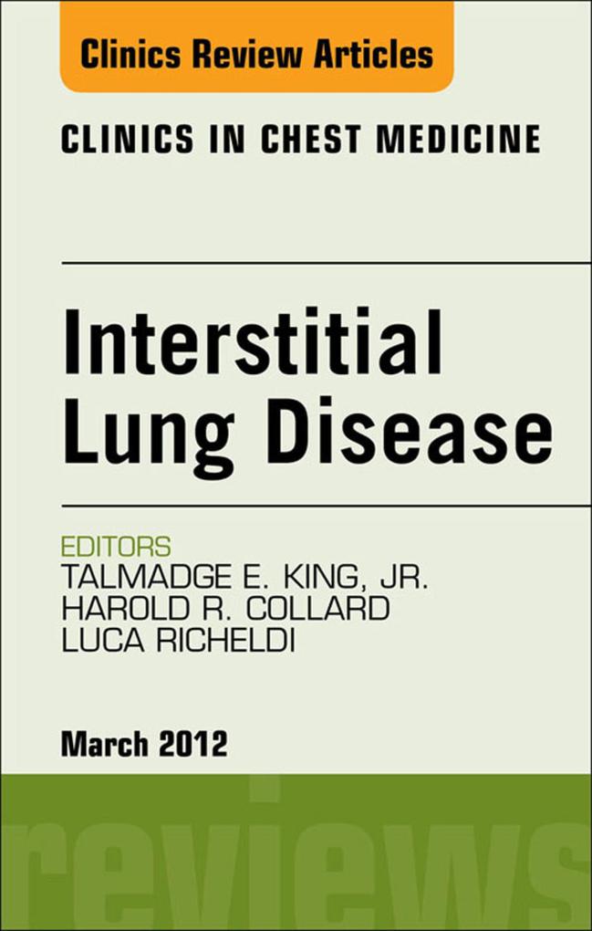 Interstitial Lung Disease An Issue of Clinics in Chest Medicine