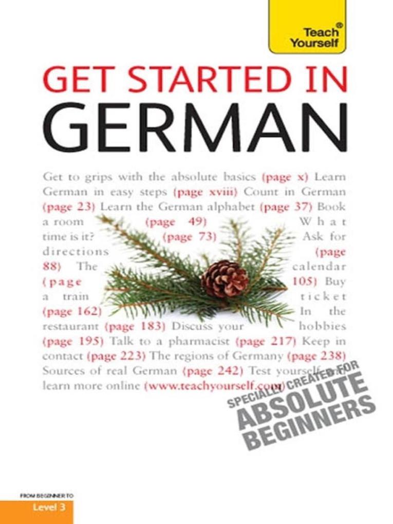 Get Started in Beginner‘s German: Teach Yourself