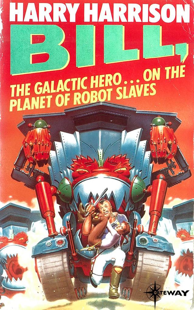 Bill the Galactic Hero: The Planet of the Robot Slaves