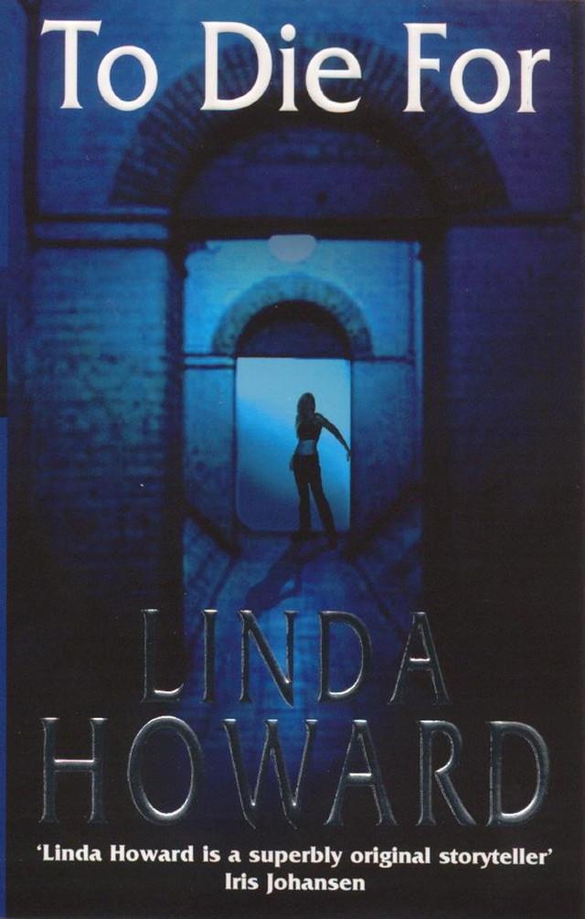To Die For - Linda Howard
