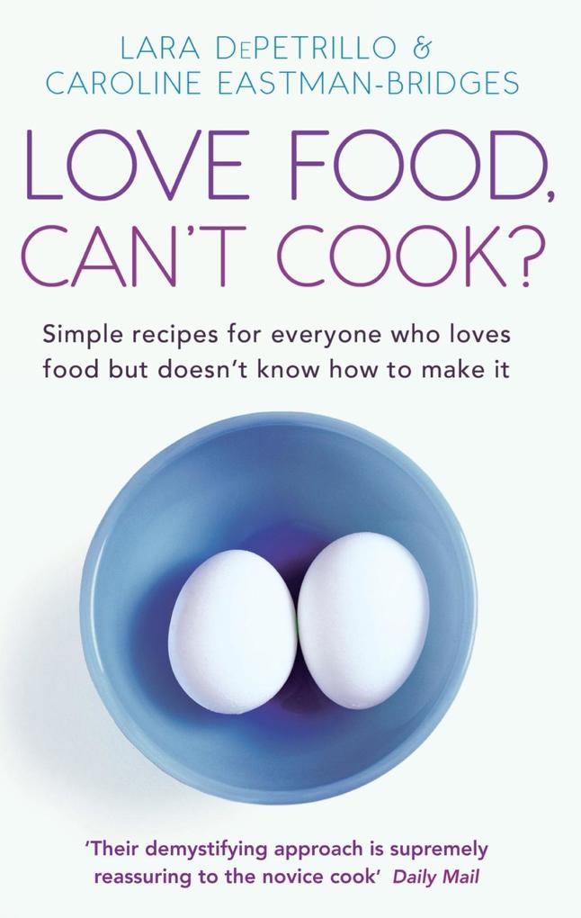 Love Food Can‘t Cook?