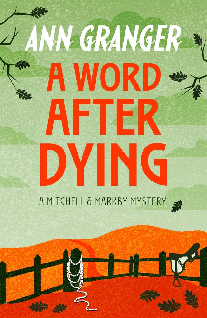A Word After Dying (Mitchell & Markby 10)