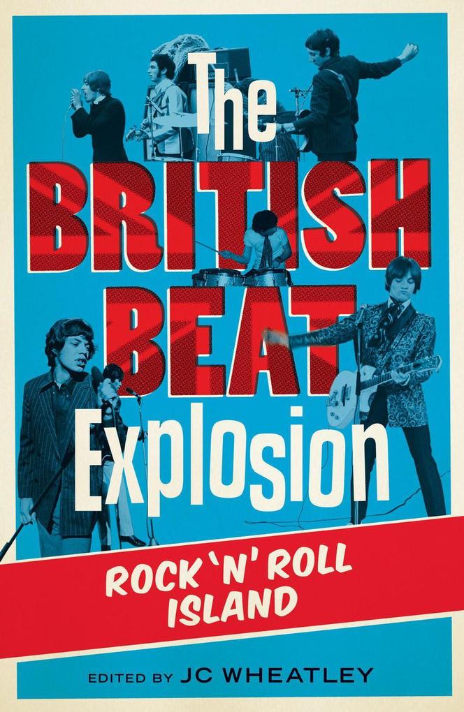 The British Beat Explosion: Rock n Roll Island