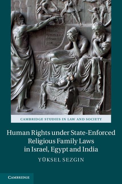 Human Rights under State-Enforced Religious Family Laws in Israel Egypt and India