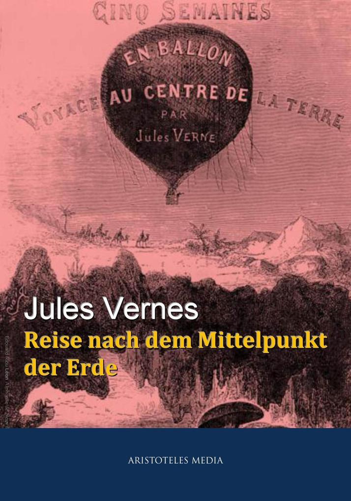 Reise nach dem Mittelpunkt der Erde - Jules Verne