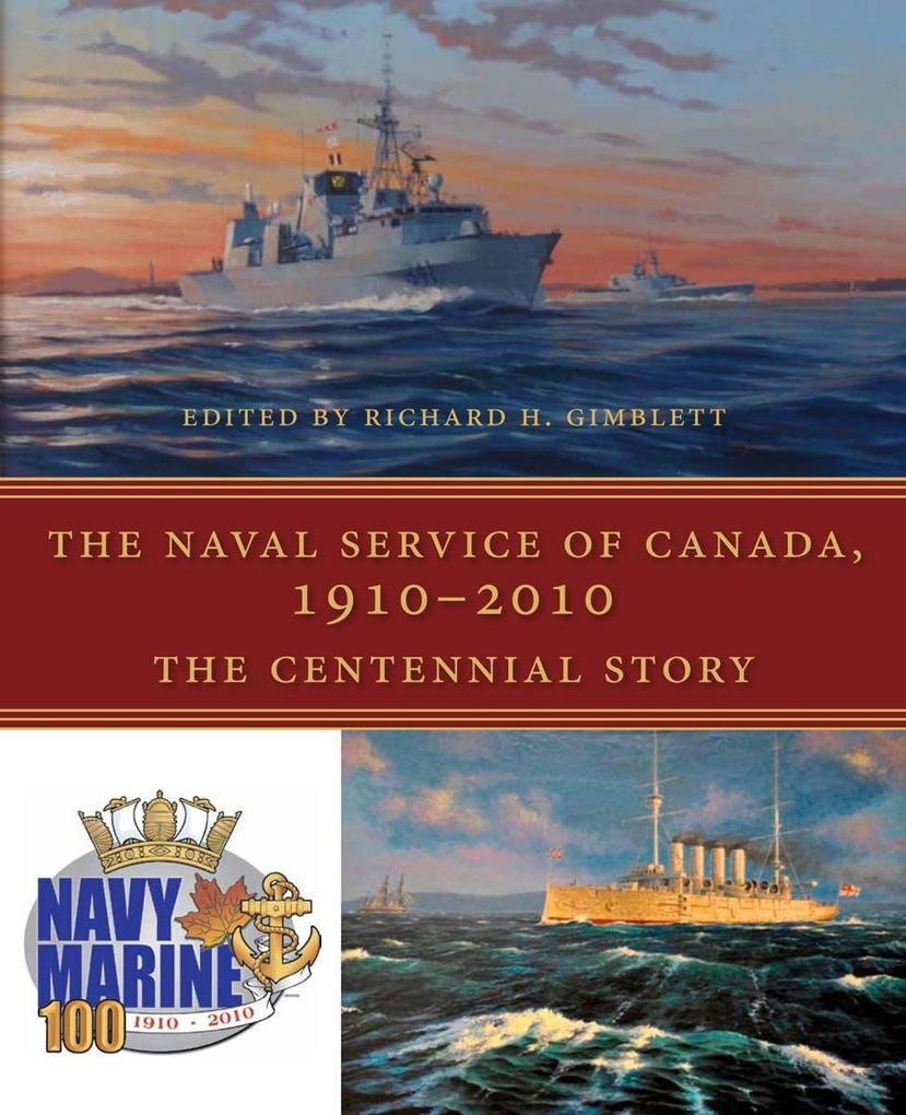 The Naval Service of Canada 1910-2010