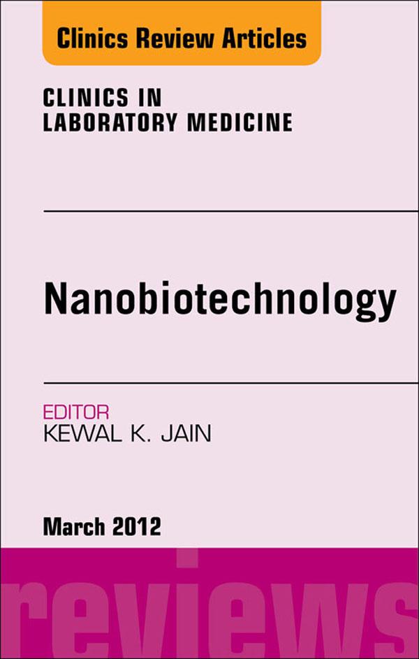 NanoOncology An Issue of Clinics in Laboratory Medicine