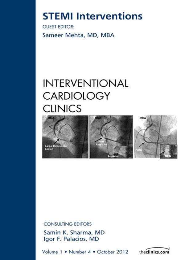 STEMI Interventions An issue of Interventional Cardiology Clinics