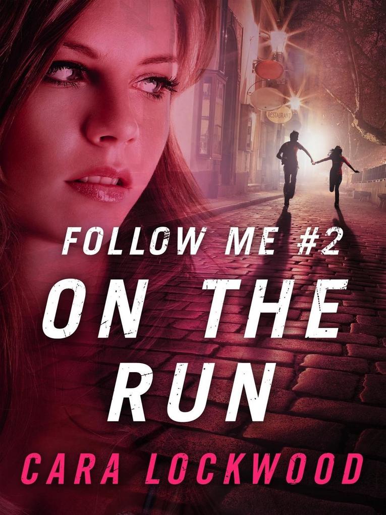 Follow Me #2: On the Run