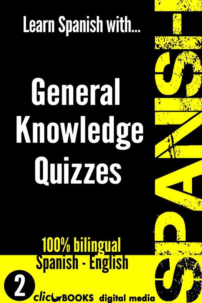 Learn Spanish with General Knowledge Quizzes #2 (SPANISH - GENERAL KNOWLEDGE WORKOUT #2)