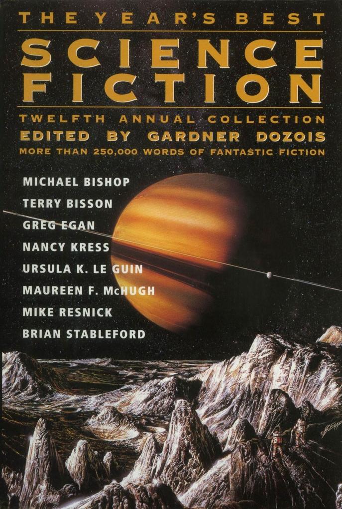 The Year‘s Best Science Fiction: Twelfth Annual Collection
