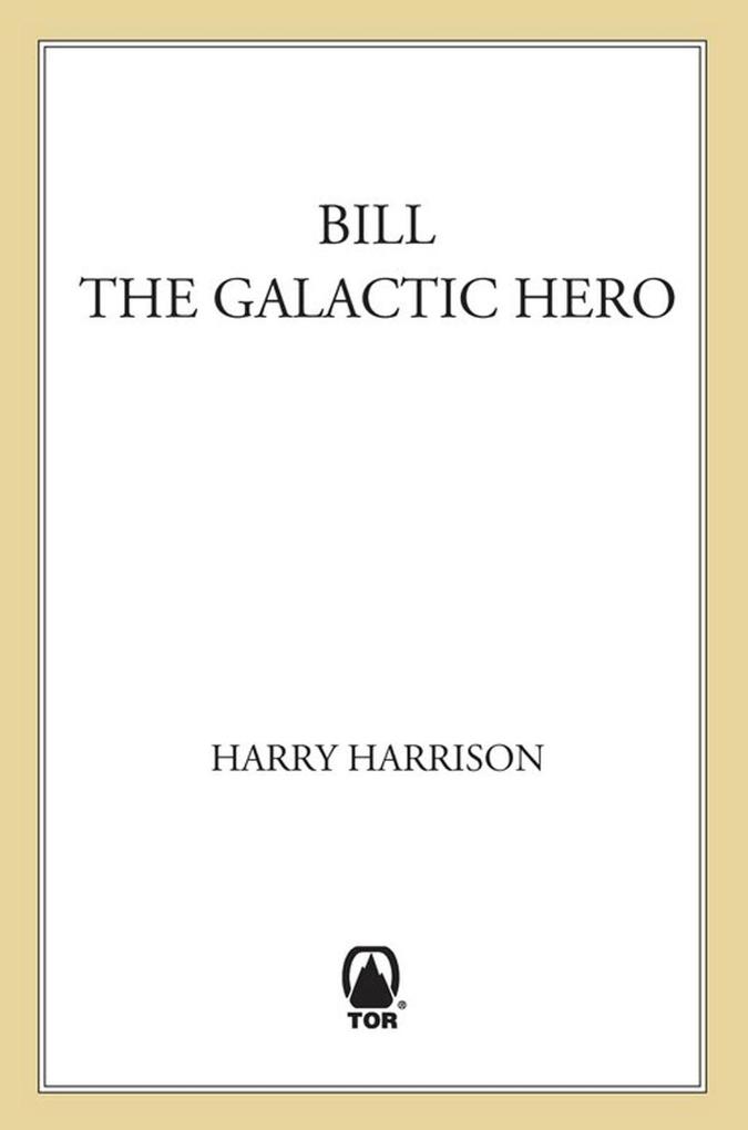 Bill The Galactic Hero