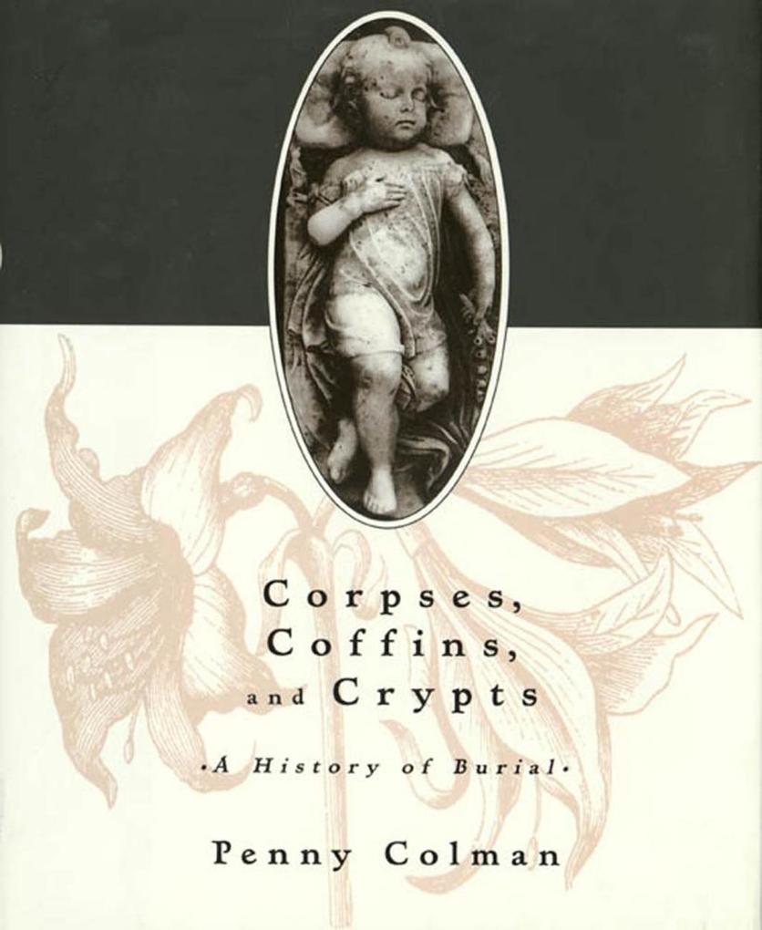 Corpses Coffins and Crypts