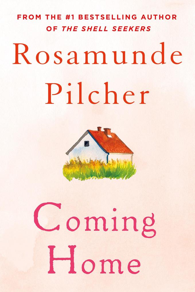 Coming Home - Rosamunde Pilcher