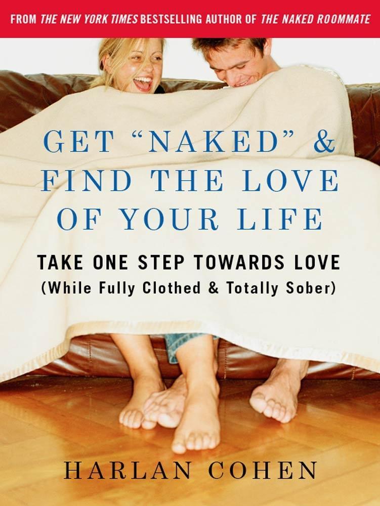 Get Naked & Find the Love of Your Life