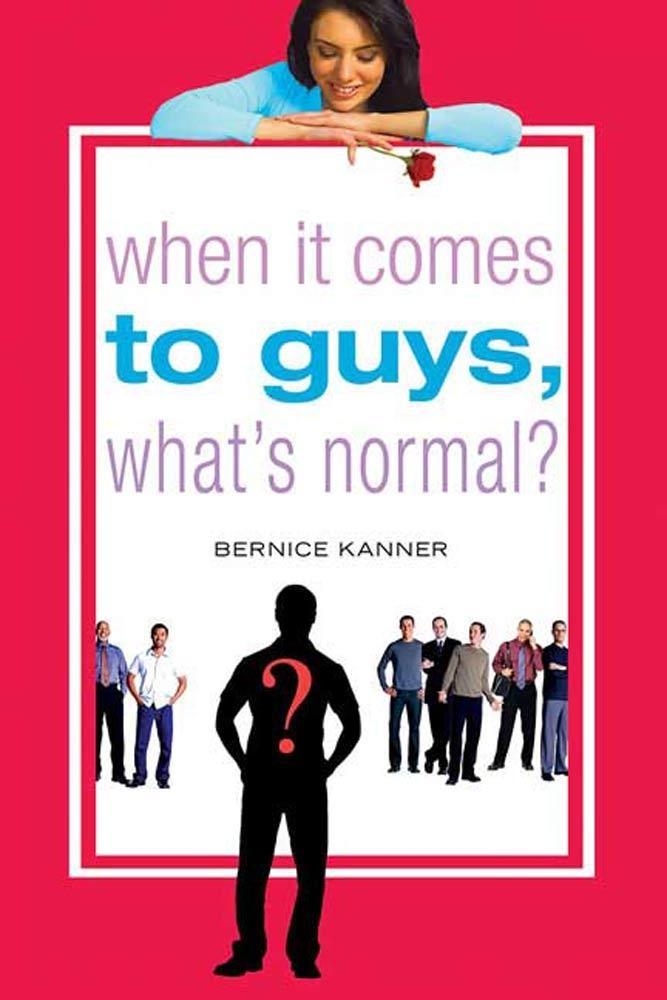 When It Comes to Guys What‘s Normal?