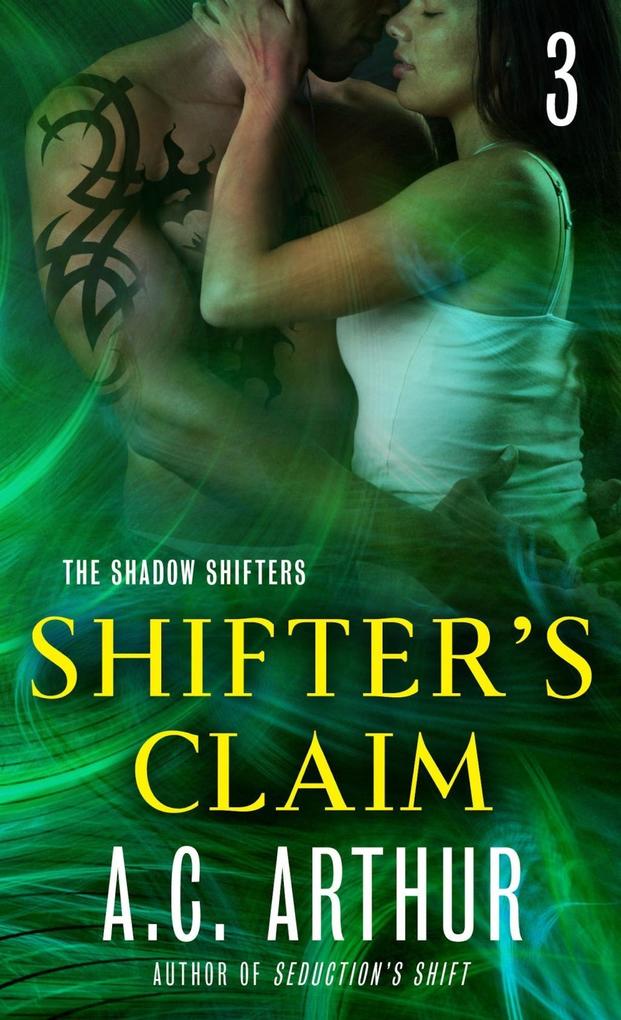 Shifter‘s Claim Part III