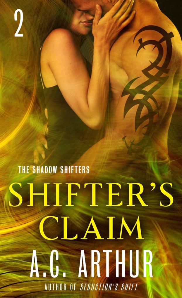 Shifter‘s Claim Part II