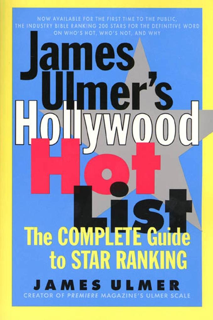James Ulmer‘s Hollywood Hot List
