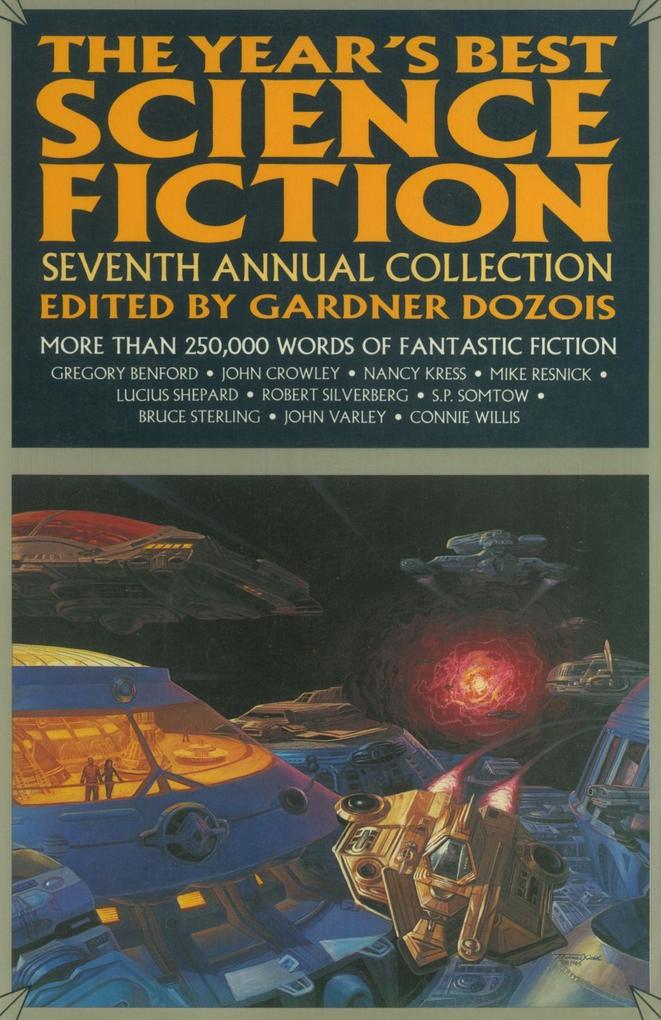 The Year‘s Best Science Fiction: Seventh Annual Collection