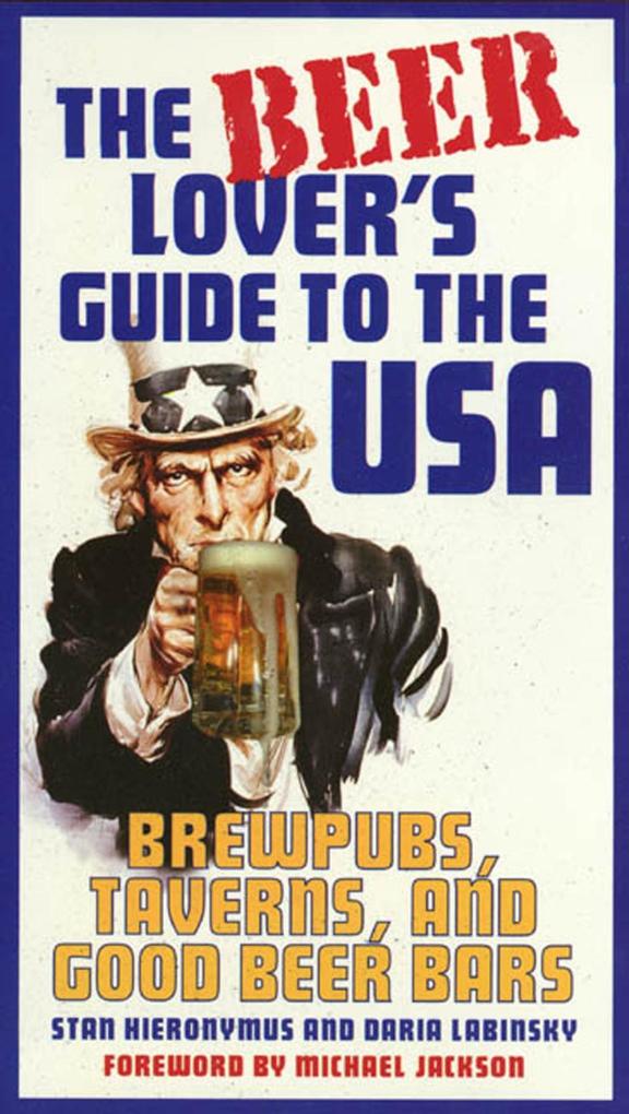 The Beer Lover‘s Guide to the USA
