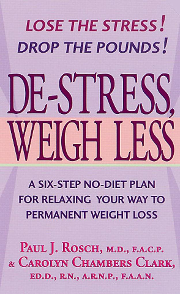 De-Stress Weigh Less