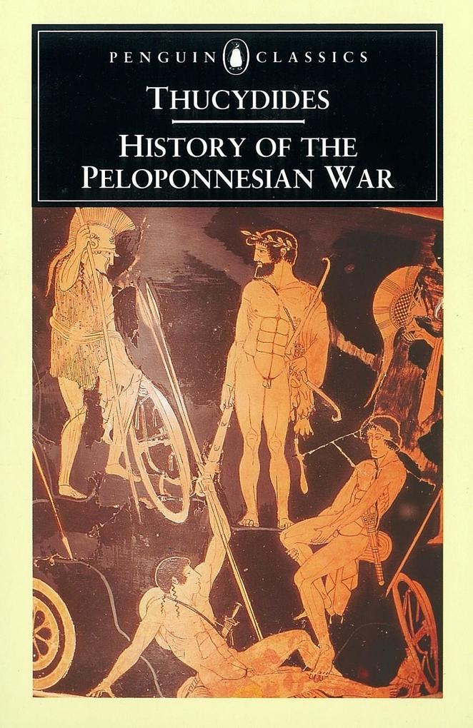 History of the Peloponnesian War - Thucydides
