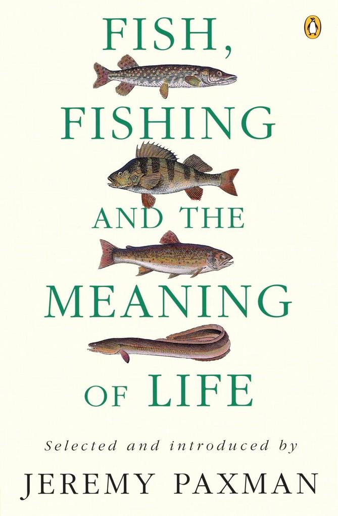 Fish Fishing and the Meaning of Life