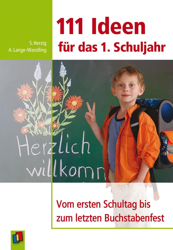 111 Ideen für das 1. Schuljahr - Anke Lange-Wandling/ Sabine Herzig